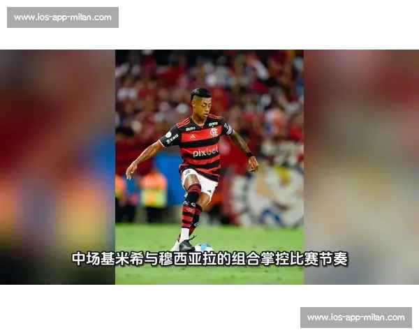 弗拉门戈创历史！两度破拜仁球门改写非欧球队纪录